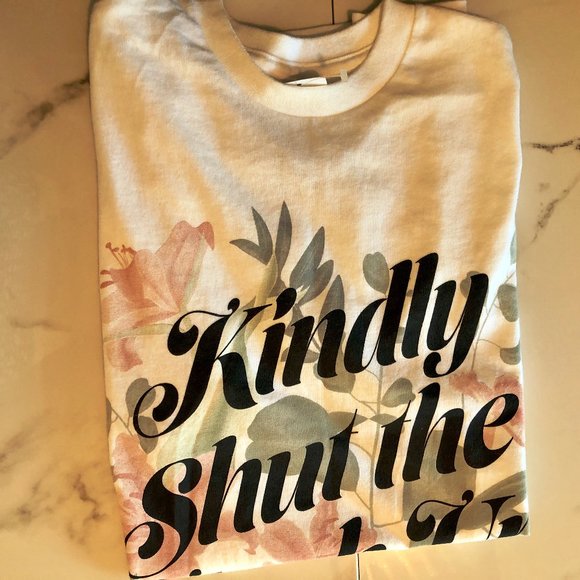 ❌SOLD❌Kindly shut the &*$@ up T-shirt - Picture 2 of 2